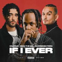 Onative, Rich The Kid , Morgenshtern - If I Ever