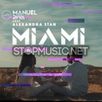 Manuel Riva, Alexandra Stan - Miami