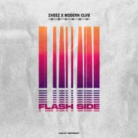 Zheez, Modern Clvb - Flash Side