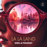 Oneil, Pokaraet - La La Land