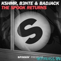 KSHMR, B3nte , Badjack - The Spook Returns