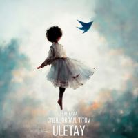Oneil, Organ , Titov , Favia - Uletay