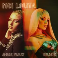 Bella X, Ambre Vallet - Moi Lolita