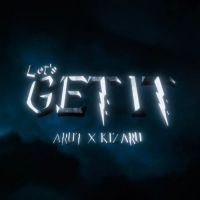 Arut, Kizaru - Let's Get It